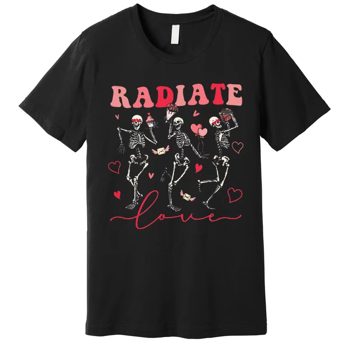 Groovy Radiate Love Valentine Xray Tech Radiology Rad Tech Premium T-Shirt