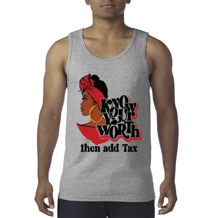 Gift Red Lips Know Your Worth Then Add Tax Black Queen Gift Tank Top