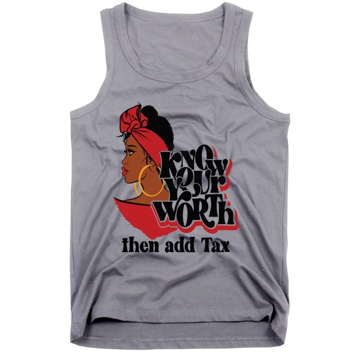 Gift Red Lips Know Your Worth Then Add Tax Black Queen Gift Tank Top