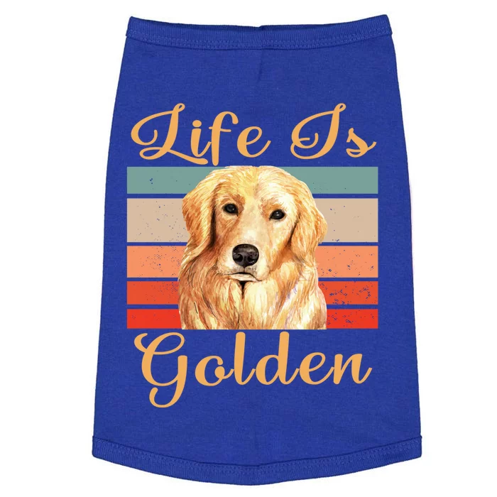 Golden Retriever Life Is Golden Mom Dad Gift Doggie Tank