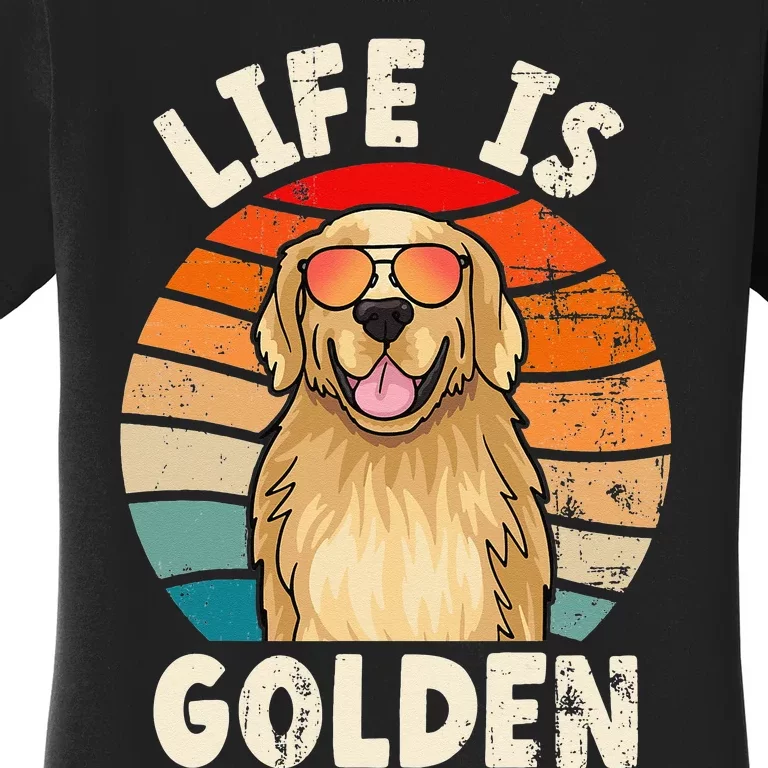 Golden Retriever Life is Golden Tee Golden Owner Women's T-Shirt