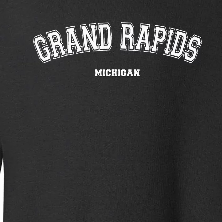 Grand Rapids Michigan Toddler Sweatshirt