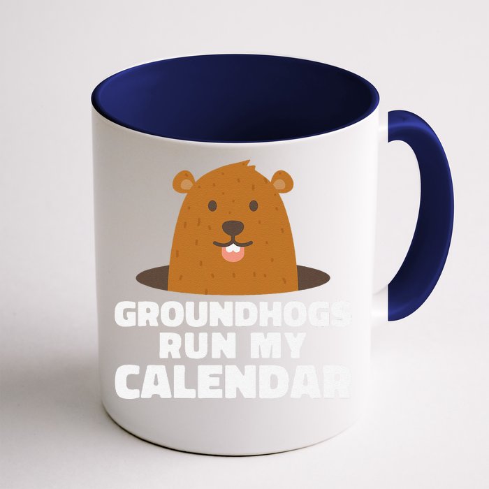 Groundhogs Run My Calendar February Weather Winter Spring Front & Back Coffee Mug