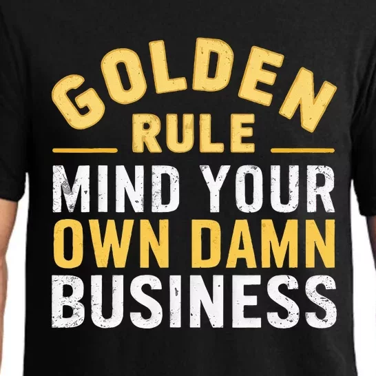 Golden Rule Mind Your Own Damn Business Golden Rule Pajama Set