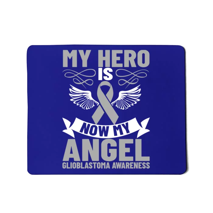 Gray Ribbon My Hero Is Now My Angel Glioblastoma Cancer Meaningful Gift Mousepad