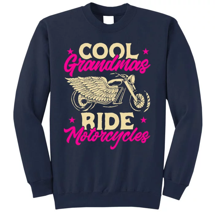 Grandmas Ride Motorcycles Funny Biker Granny Tall Sweatshirt