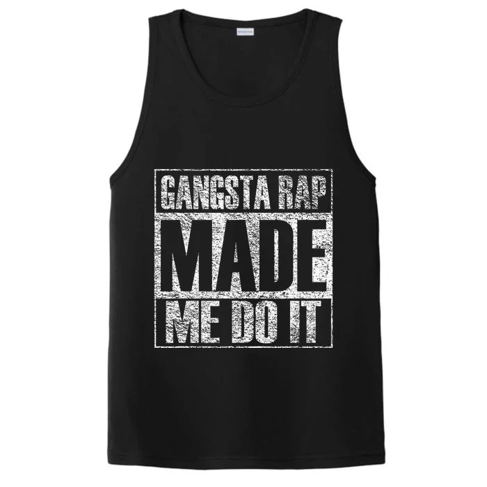 Gangsta Rap Music Made Me Do It Funny Gym Vintage Performance Tank