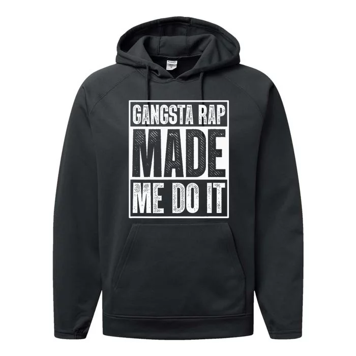 Gangsta Rap Made Me Do It Hiphop Rap Music 80s 90s Party Performance Fleece Hoodie