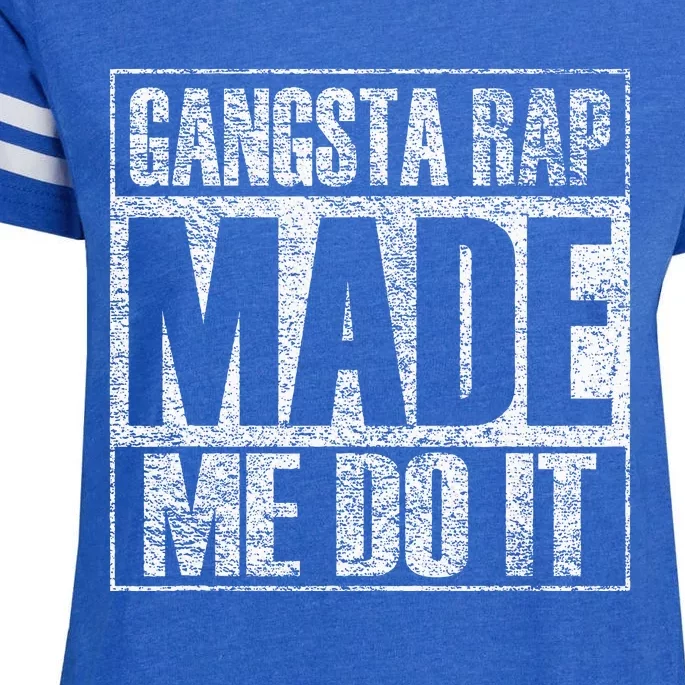 Gangsta Rap Music Made Me Do It Funny Gym Enza Ladies Jersey Football T-Shirt