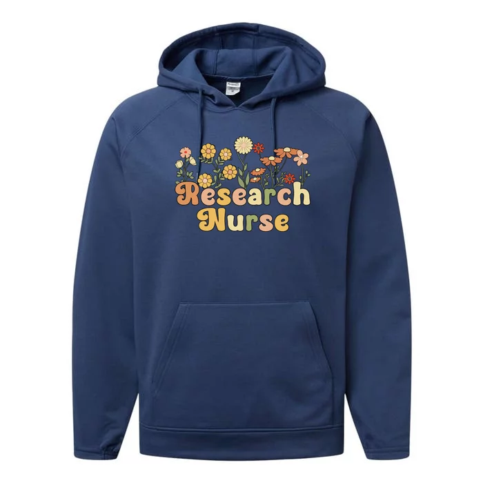 Groovy Research Nurse Flowers Research Nursing Meaningful Gift Performance Fleece Hoodie