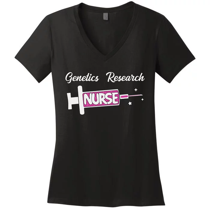 Genetics Research Nurse Cute Genetics Nursing Unit Rn Women's V-Neck T-Shirt