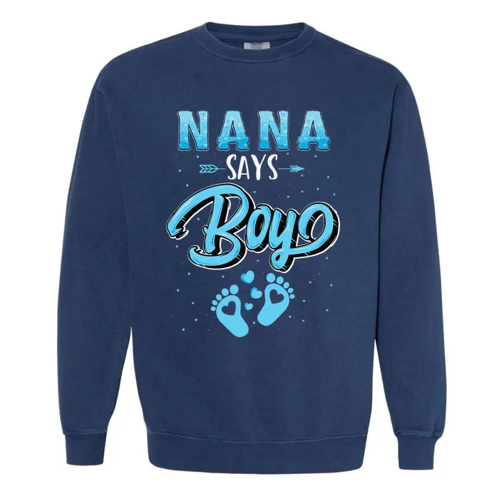 Gender reveal Nana says baby matching family set Garment-Dyed Sweatshirt