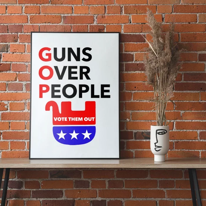 Gun Reform Now Gopguns Over People Vote Them Out Poster