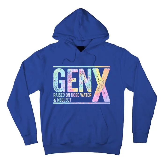 Genx Raised On Hose Water & Neglect Tall Hoodie