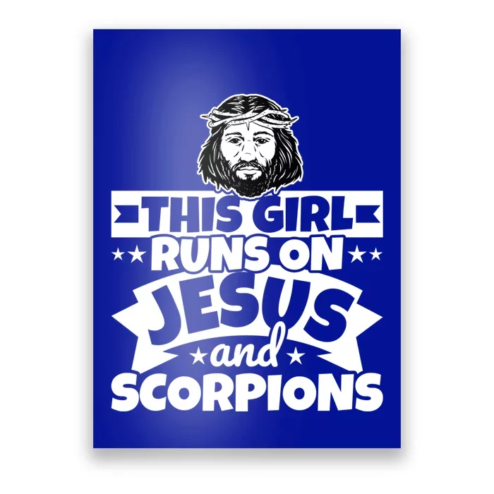 Girl Runs On Jesus And Scorpions Gift Poster