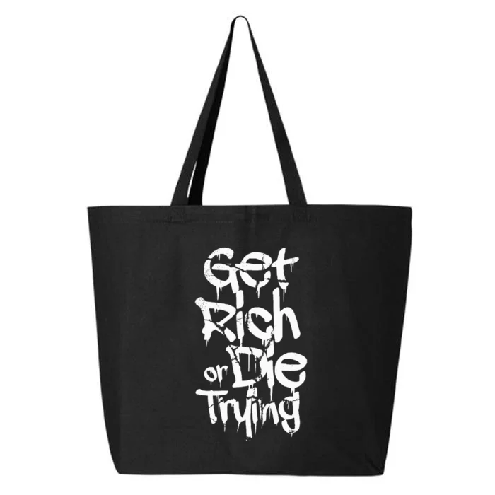 Get Rich Or Die Trying Money Millionaire Cash Miner Trader 25L Jumbo Tote