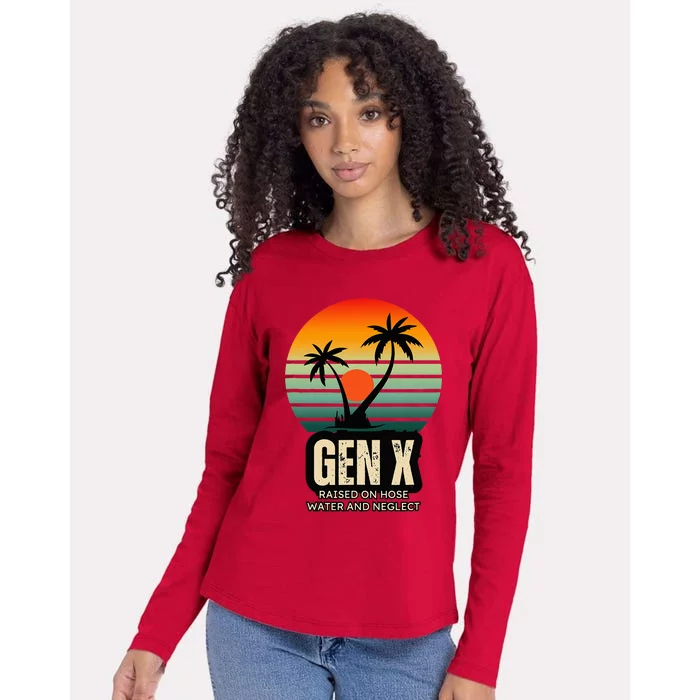 Genx Raised On Hose Water And Neglect Womens Cotton Relaxed Long Sleeve T-Shirt