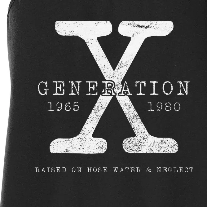 Genx Raised On Hose Water And Neglect Women's Racerback Tank