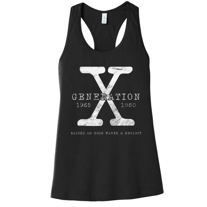 Genx Raised On Hose Water And Neglect Women's Racerback Tank