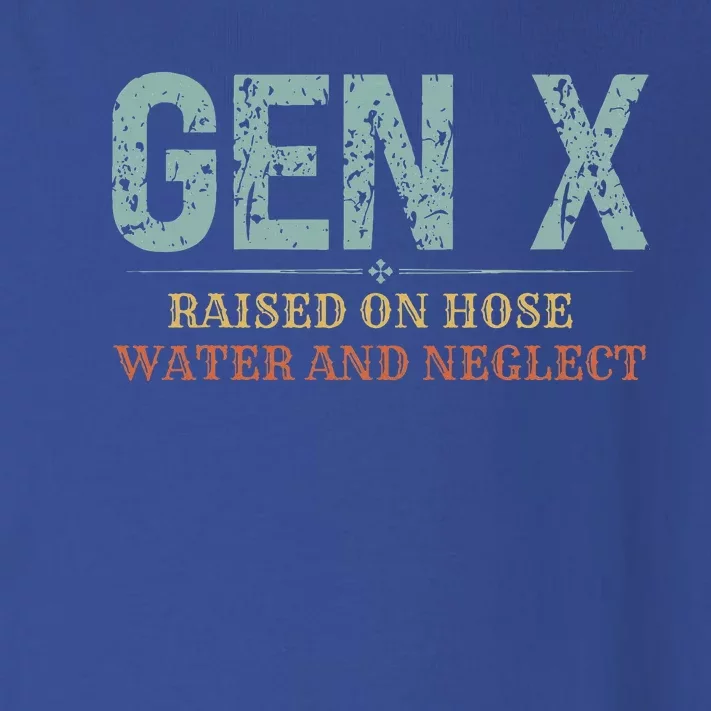 Genx Raised On Hose Water And Neglect Toddler Long Sleeve Shirt