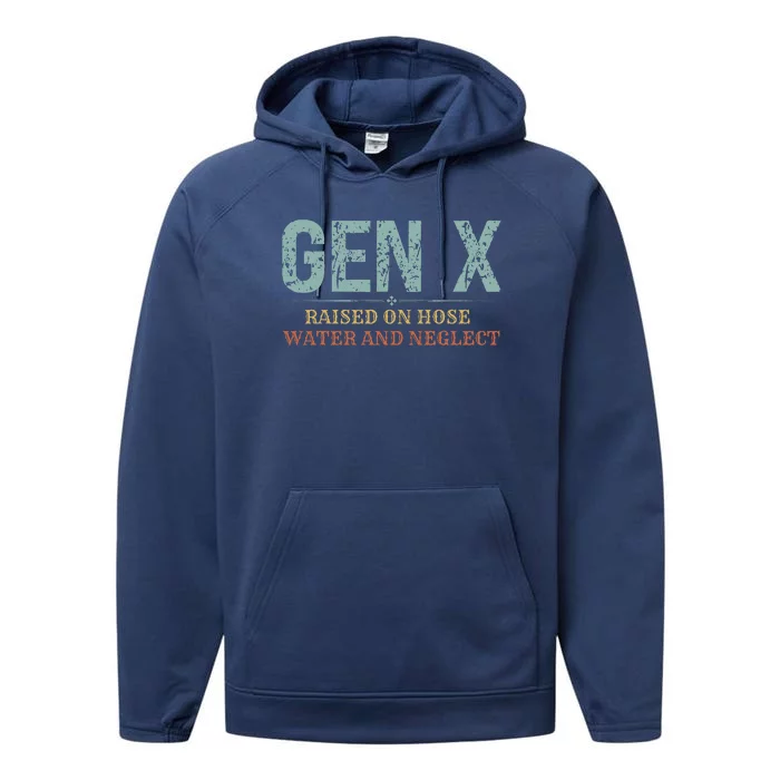 Genx Raised On Hose Water And Neglect Performance Fleece Hoodie