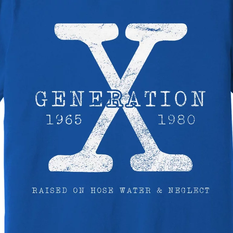 Genx Raised On Hose Water Premium T-Shirt