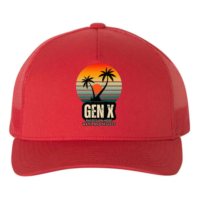 Genx Raised On Hose Water And Neglect Yupoong Adult 5-Panel Trucker Hat