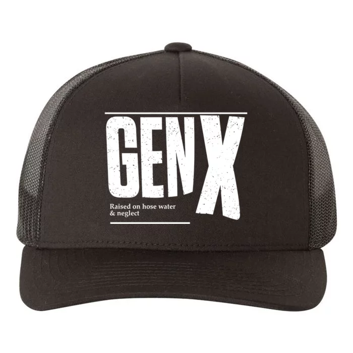 Genx Raised On Hose Water Neglect Yupoong Adult 5-Panel Trucker Hat