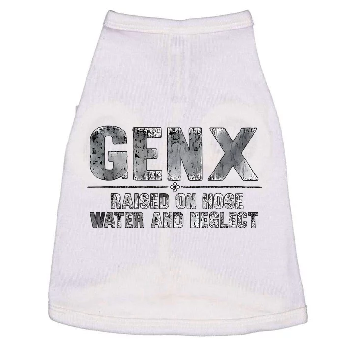 Genx Raised On Hose Water And Neglect Retro Doggie Tank