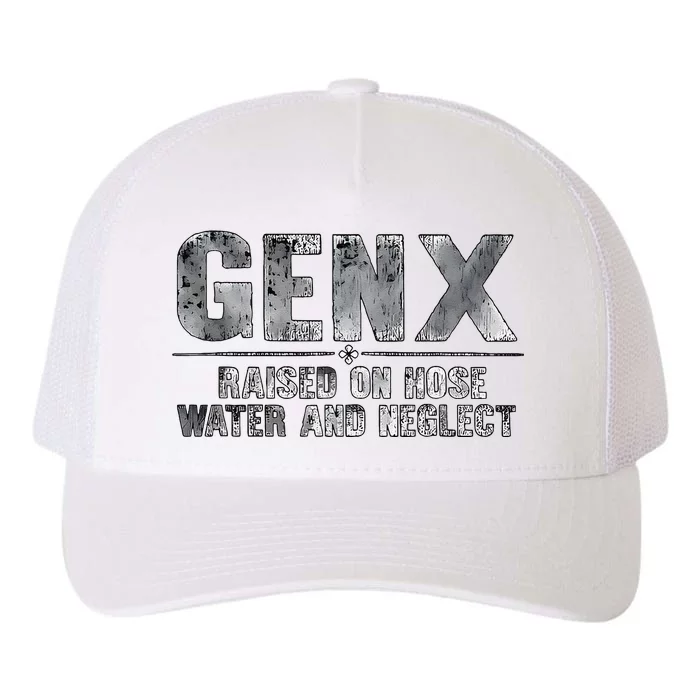 Genx Raised On Hose Water And Neglect Retro Yupoong Adult 5-Panel Trucker Hat