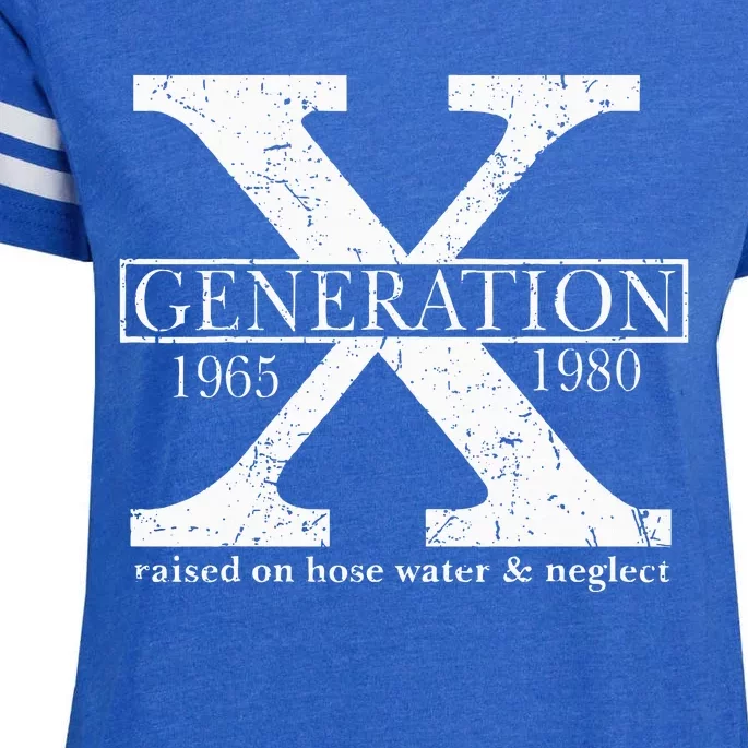 Genx Raised On Hose Water And Neglect Humor Enza Ladies Jersey Football T-Shirt