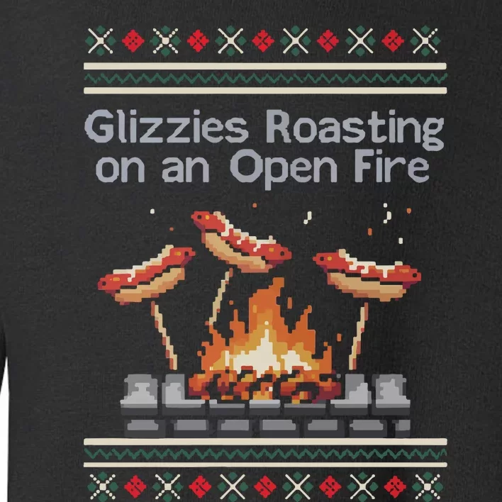 Glizzies Roasting On An Open Fire Tacky Toddler Sweatshirt