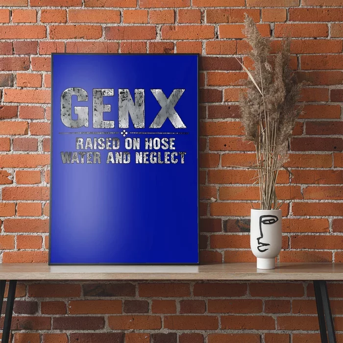 genx raised on hose water and neglect Poster