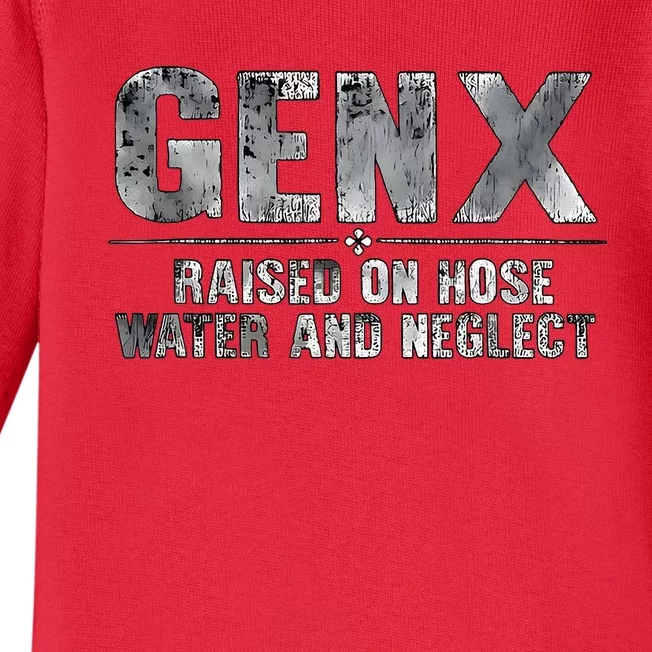 genx raised on hose water and neglect Baby Long Sleeve Bodysuit