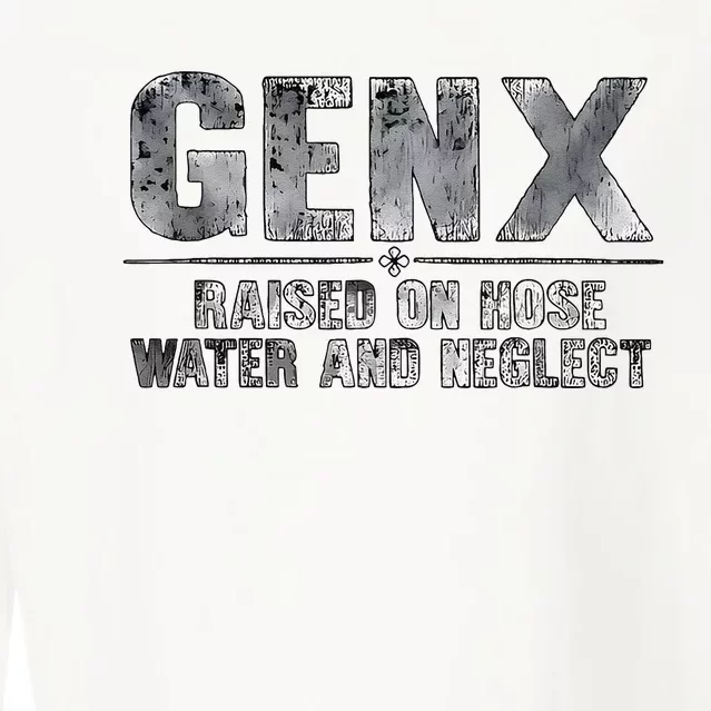 Genx Raised On Hose Water And Neglect Cropped Pullover Crew