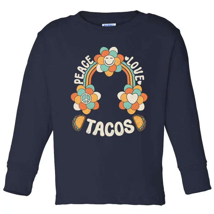 Groovy Rainbow Outfit Mexican Food Lover Peace Love Tacos Toddler Long Sleeve Shirt