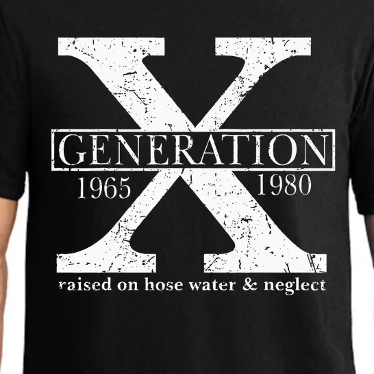 Genx Raised On Hose Water And Neglect Humor Pajama Set