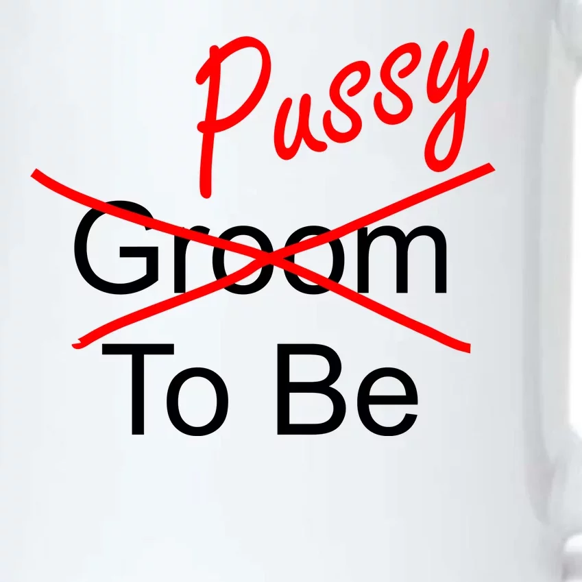 Groom To Be Pussy Black Color Changing Mug