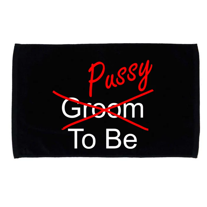 Groom To Be Pussy Microfiber Hand Towel