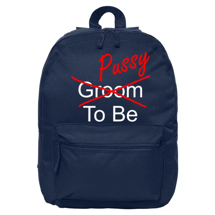 Groom To Be Pussy 16 in Basic Backpack