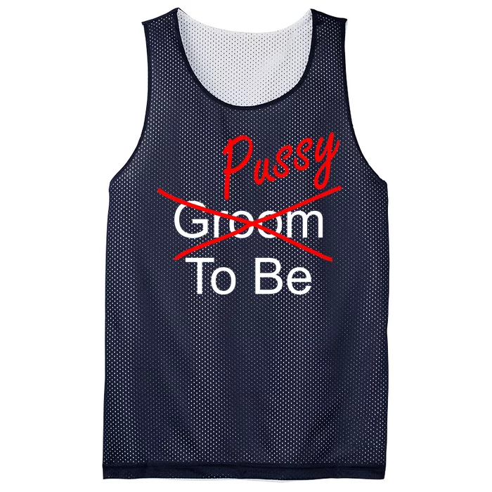 Groom To Be Pussy Mesh Reversible Basketball Jersey Tank