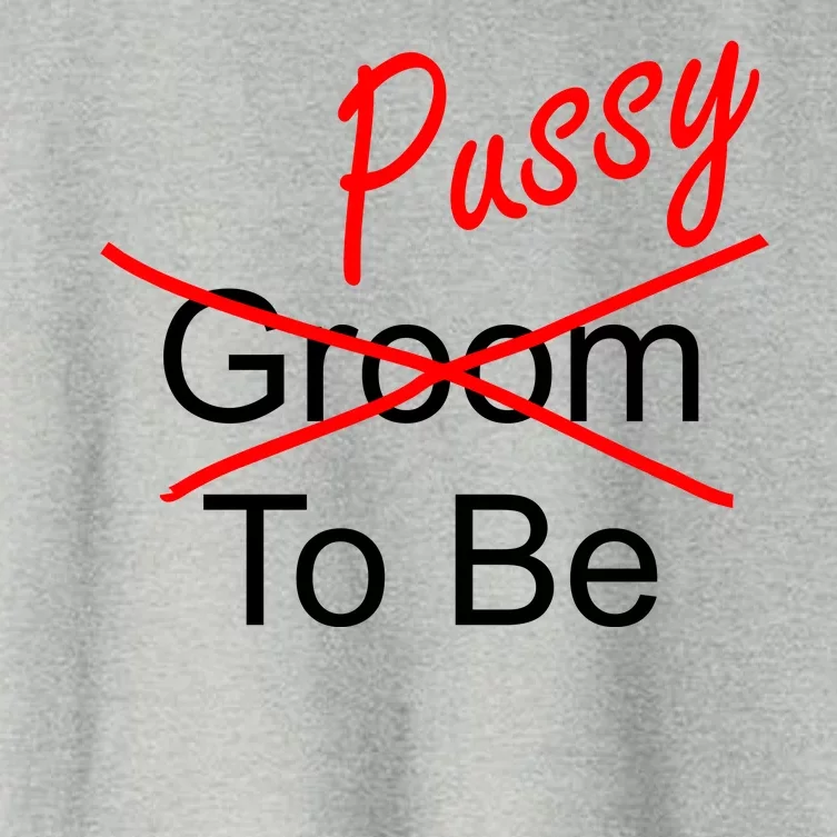 Groom To Be Pussy Women's Crop Top Tee