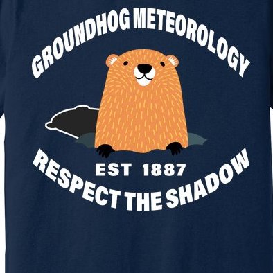 Groundhog Meteorology Respect The Shadow Premium T-Shirt