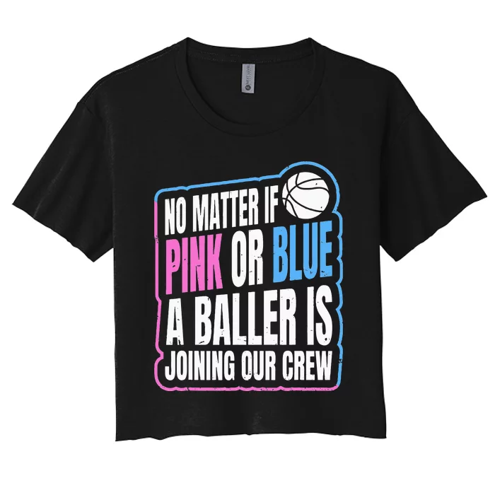 Gender Reveal Party Quote For A Basketball Player Women's Crop Top Tee