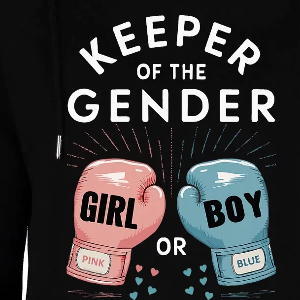 Gender Reveal Party Keeper Of Gender Boxing Womens Funnel Neck Pullover Hood