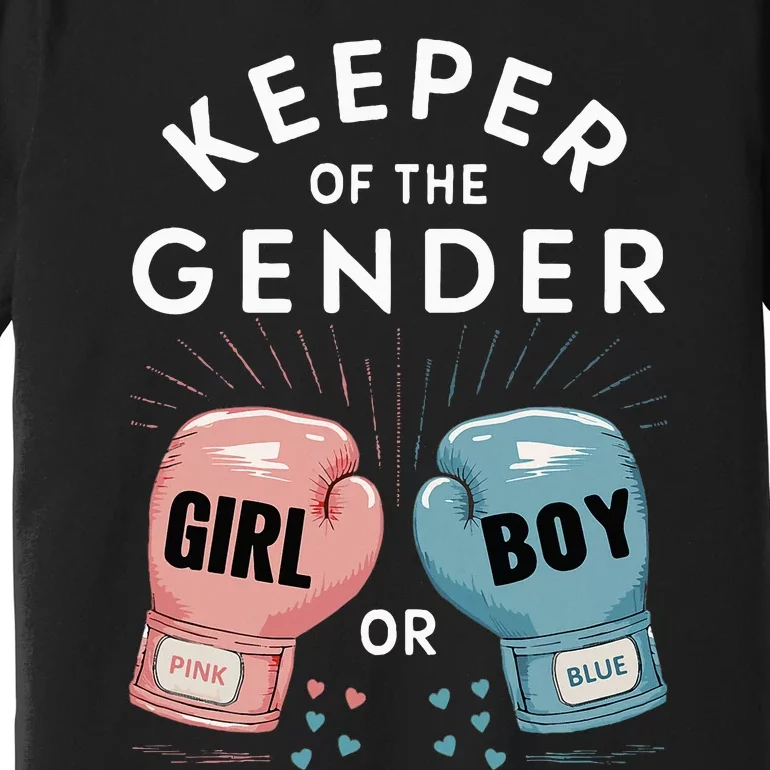 Gender Reveal Party Keeper Of Gender Boxing Premium T-Shirt