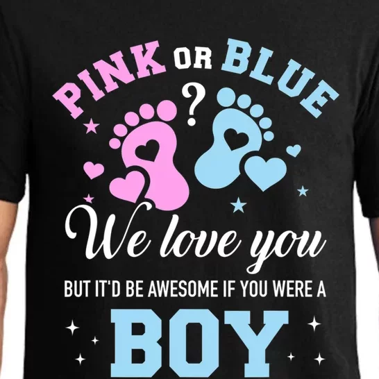 Gender Reveal Pink Or Blue Love You But Awesome If Were Boy Pajama Set