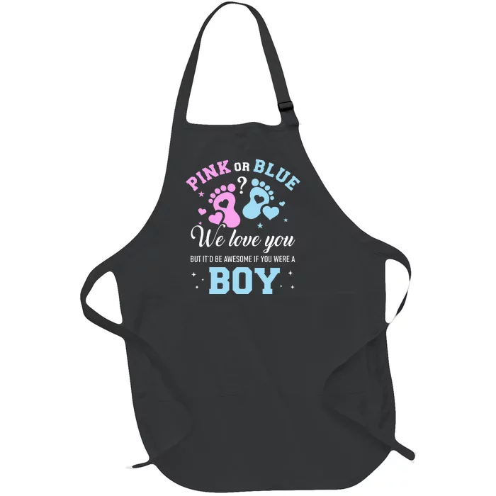 Gender reveal pink or blue love you but awesome if were Full-Length Apron With Pocket