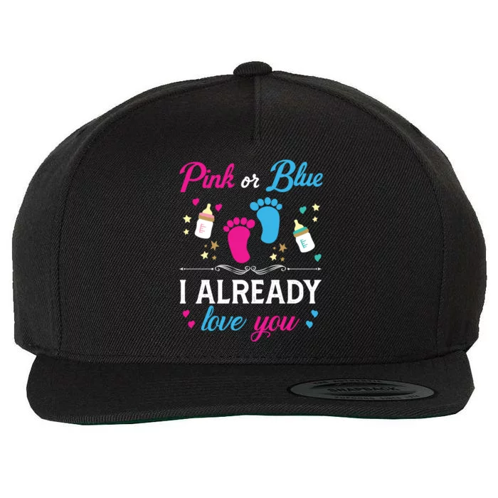 Gender Reveal Pink Or Blue I Already Love You For Mom And Dad Funny Gift Wool Snapback Cap