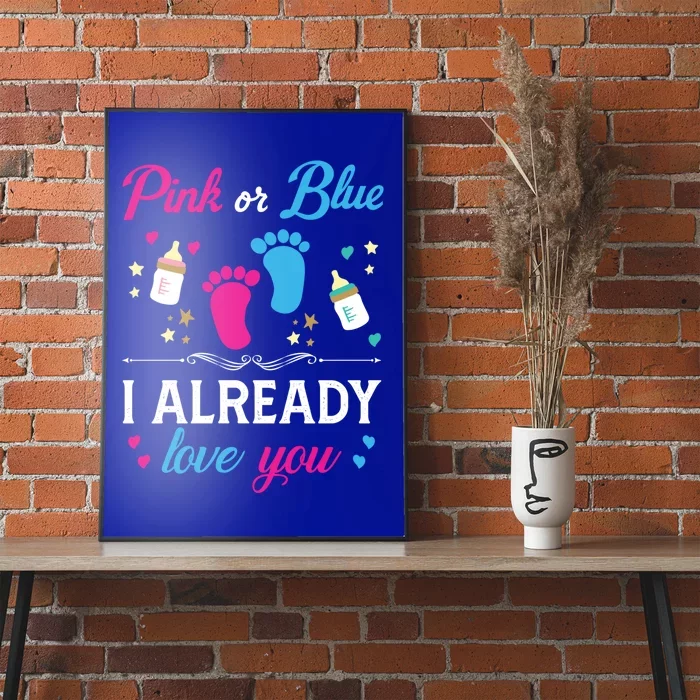 Gender Reveal Pink Or Blue I Already Love You For Mom And Dad Funny Gift Poster